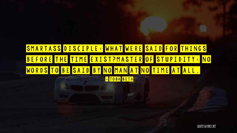 Master Disciple Quotes By Toba Beta Master Disciple Quotes By Toba Beta