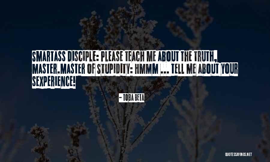 Master Disciple Quotes By Toba Beta Master Disciple Quotes By Toba Beta