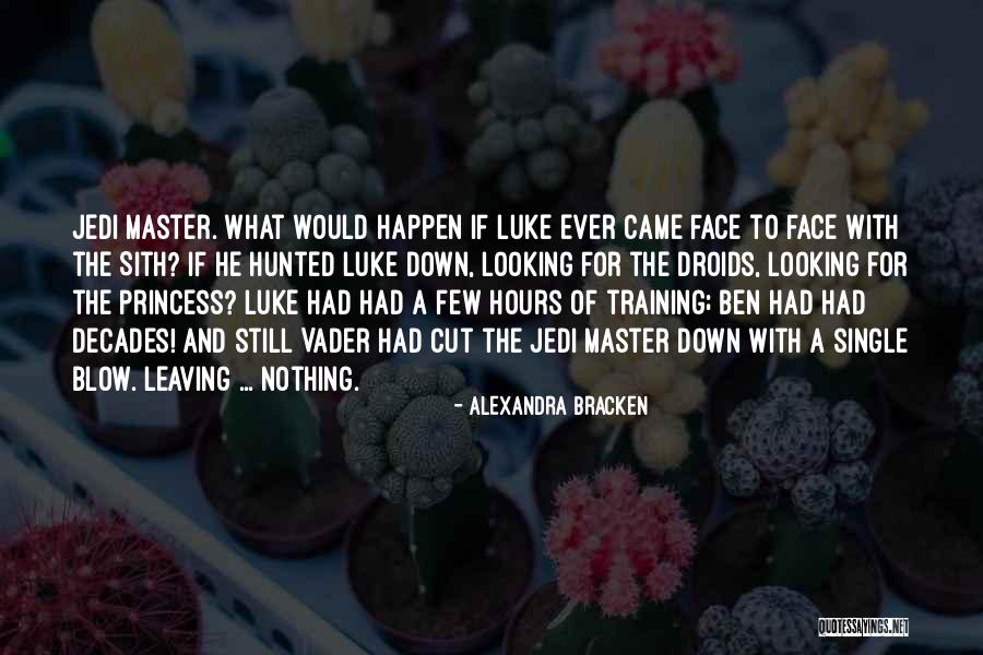 Master Jedi Quotes By Alexandra Bracken Master Jedi Quotes By Alexandra Bracken