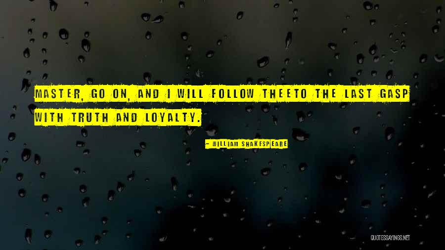 Master Life Lessons Quotes By William Shakespeare Master Life Lessons Quotes By William Shakespeare