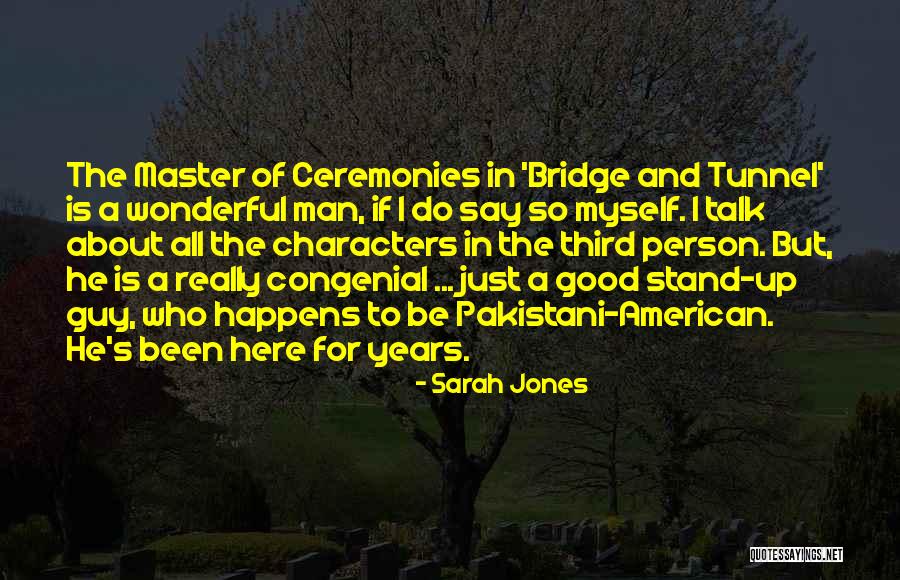 Master Of Ceremonies Quotes By Sarah Jones Master Of Ceremonies Quotes By Sarah Jones