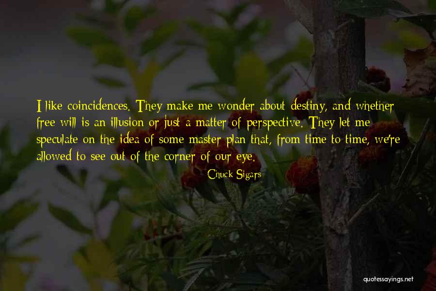 Master Of Our Destiny Quotes By Chuck Sigars Master Of Our Destiny Quotes By Chuck Sigars