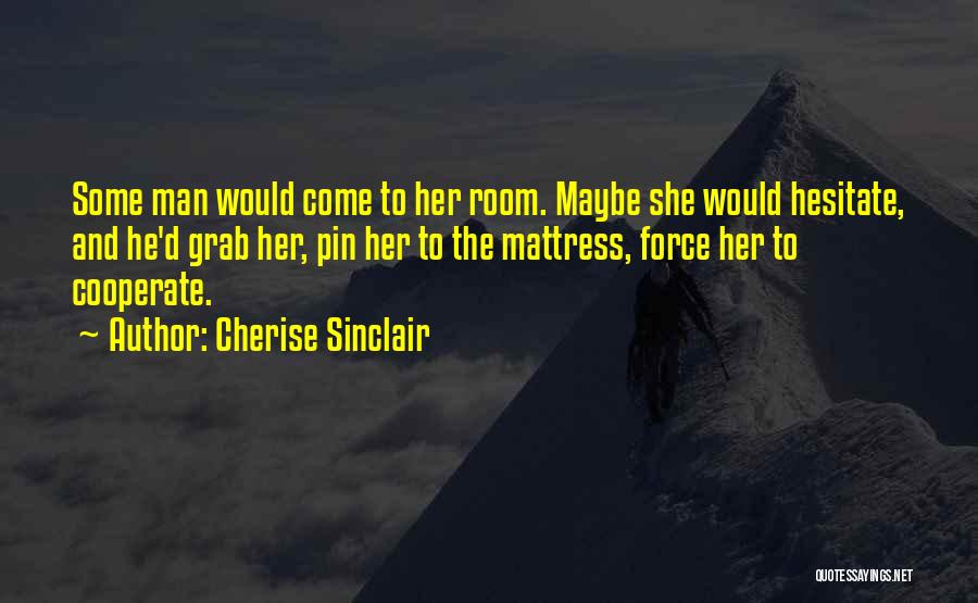 Master Of The Mountain Quotes By Cherise Sinclair