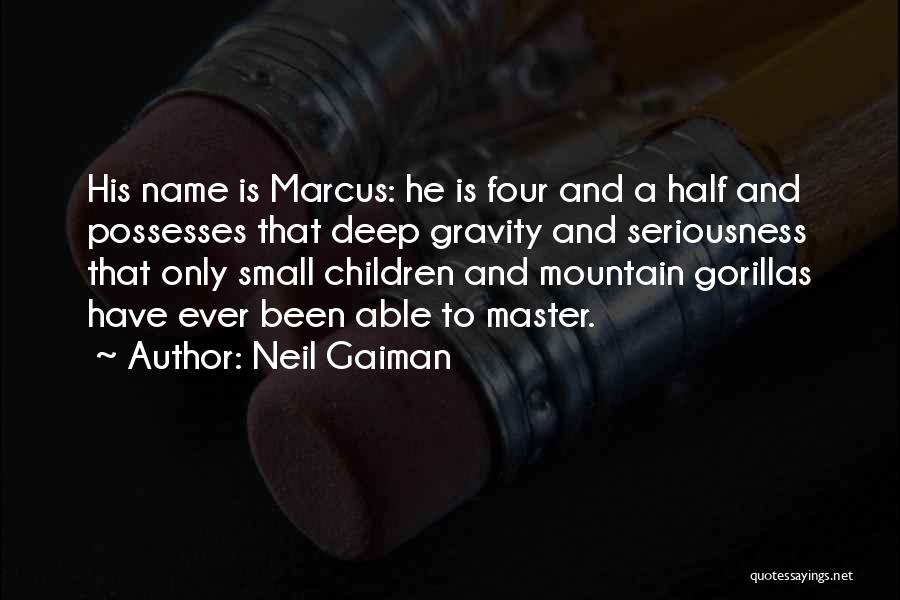 Master Of The Mountain Quotes By Neil Gaiman