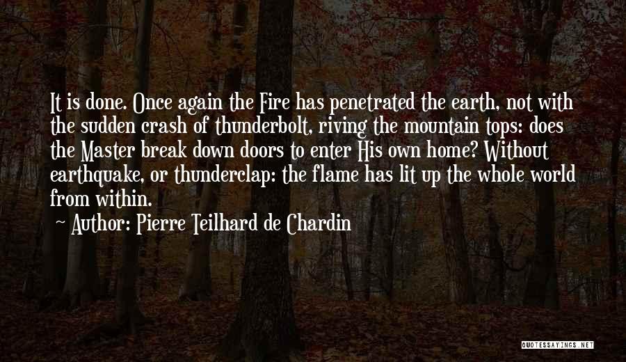 Master Of The Mountain Quotes By Pierre Teilhard De Chardin