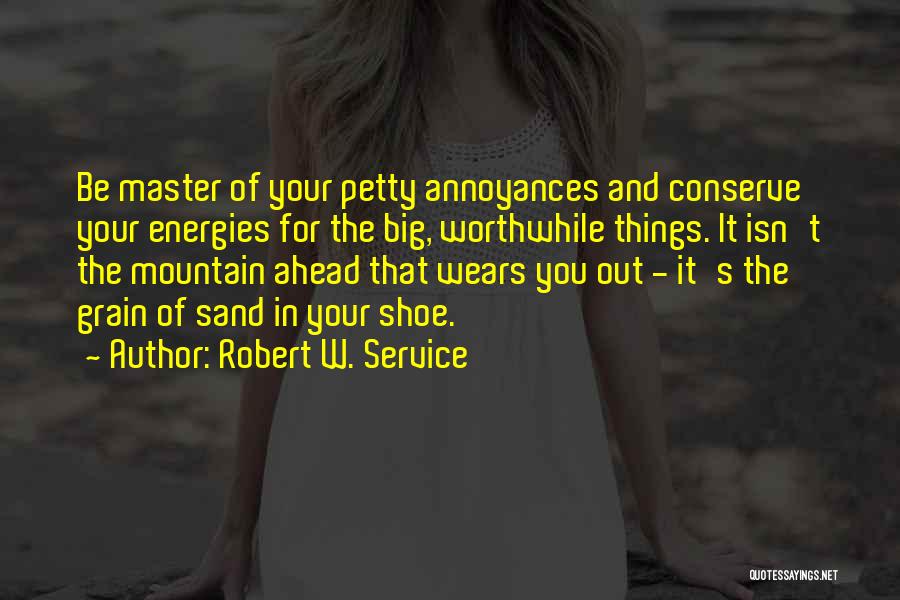 Master Of The Mountain Quotes By Robert W. Service