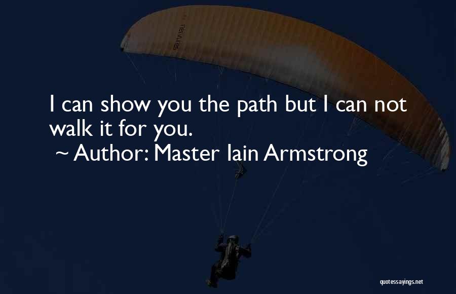 Master P Kung Fu Quotes By Master Iain Armstrong