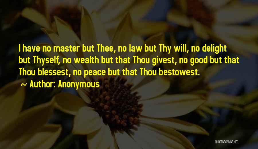 Master Peace Quotes By Anonymous