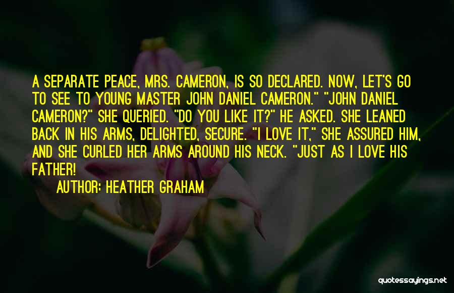 Master Peace Quotes By Heather Graham