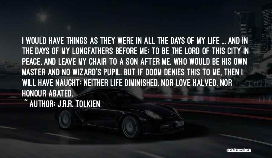 Master Peace Quotes By J.R.R. Tolkien