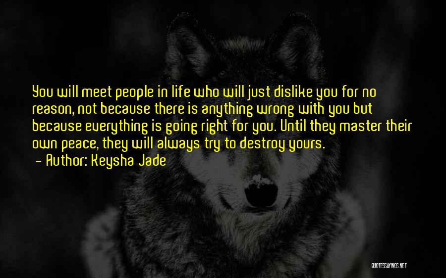 Master Peace Quotes By Keysha Jade