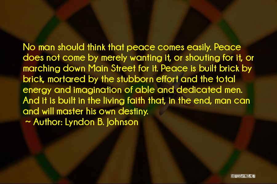 Master Peace Quotes By Lyndon B. Johnson