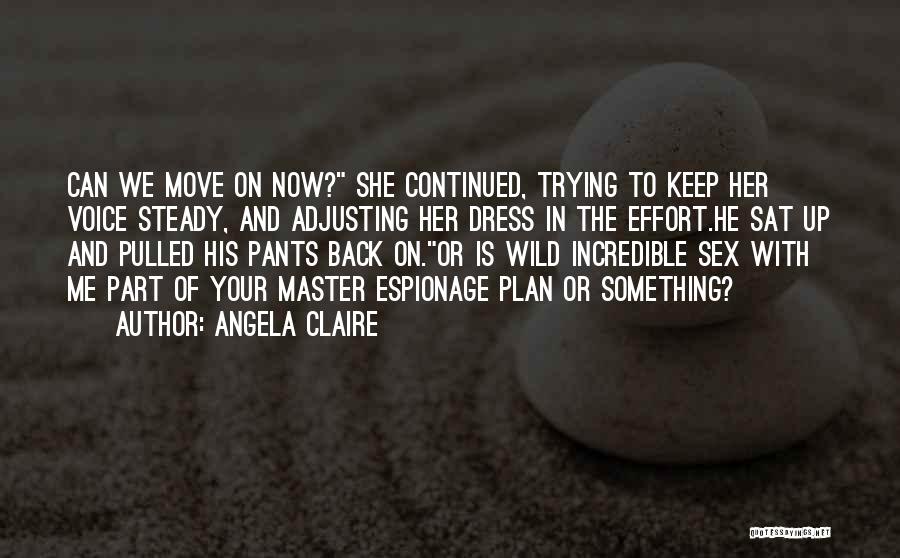 Master Plan Quotes By Angela Claire