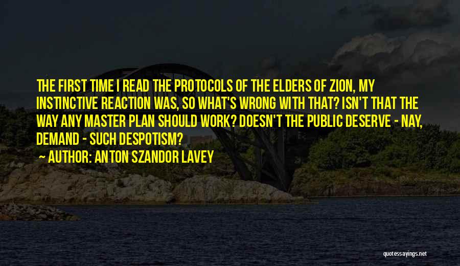 Master Plan Quotes By Anton Szandor LaVey