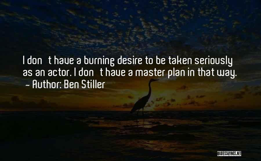 Master Plan Quotes By Ben Stiller