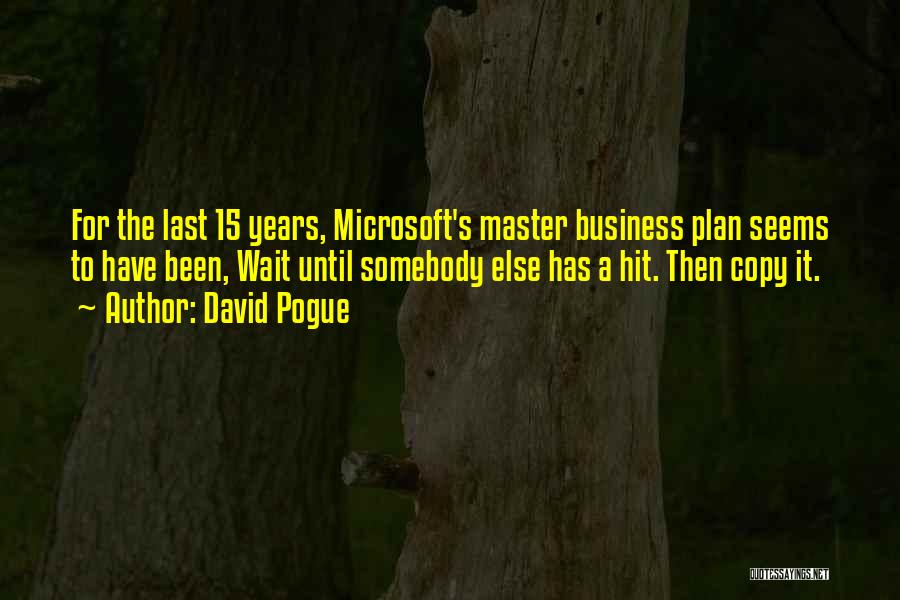 Master Plan Quotes By David Pogue