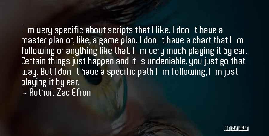 Master Plan Quotes By Zac Efron