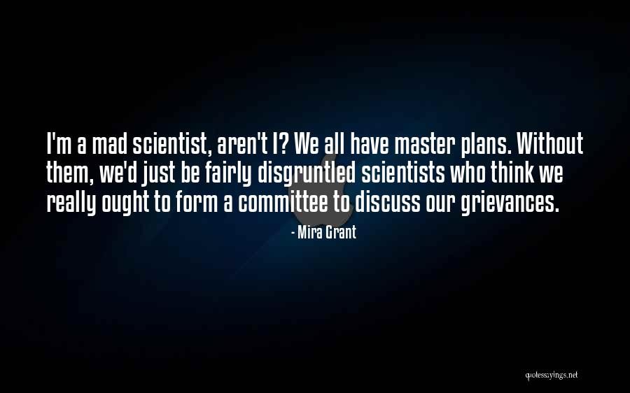 Master Plans Quotes By Mira Grant Master Plans Quotes By Mira Grant
