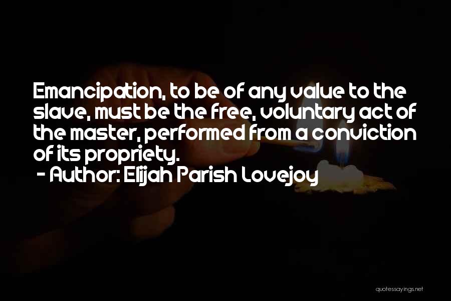 Master Quotes By Elijah Parish Lovejoy