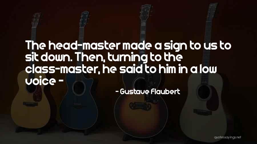Master Quotes By Gustave Flaubert Master Quotes By Gustave Flaubert