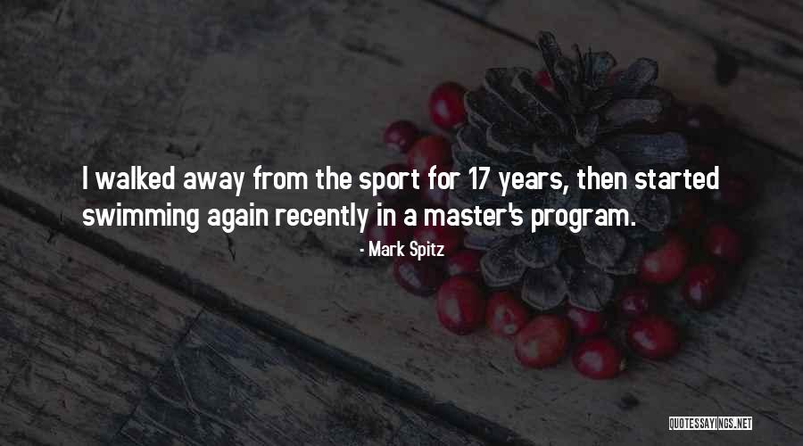 Master Quotes By Mark Spitz Master Quotes By Mark Spitz