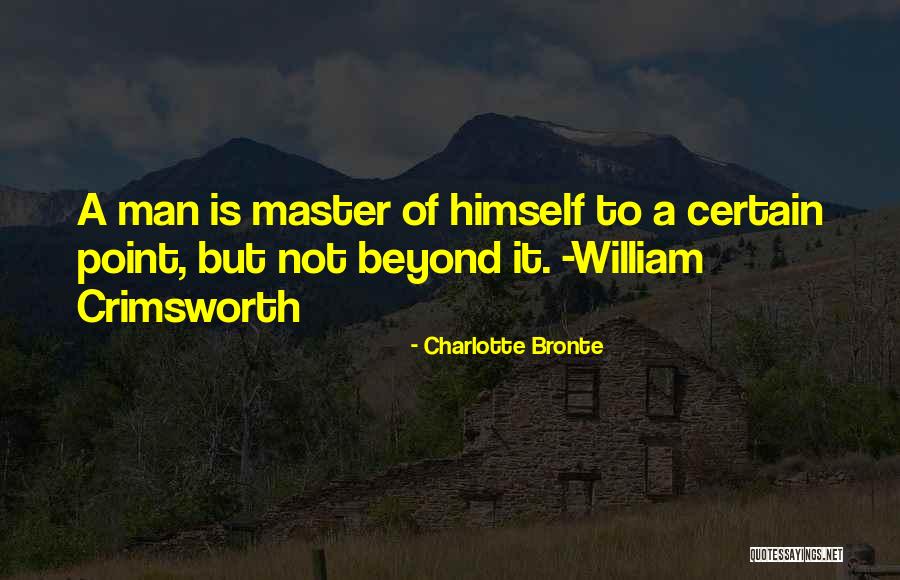 Master Self Quotes By Charlotte Bronte Master Self Quotes By Charlotte Bronte