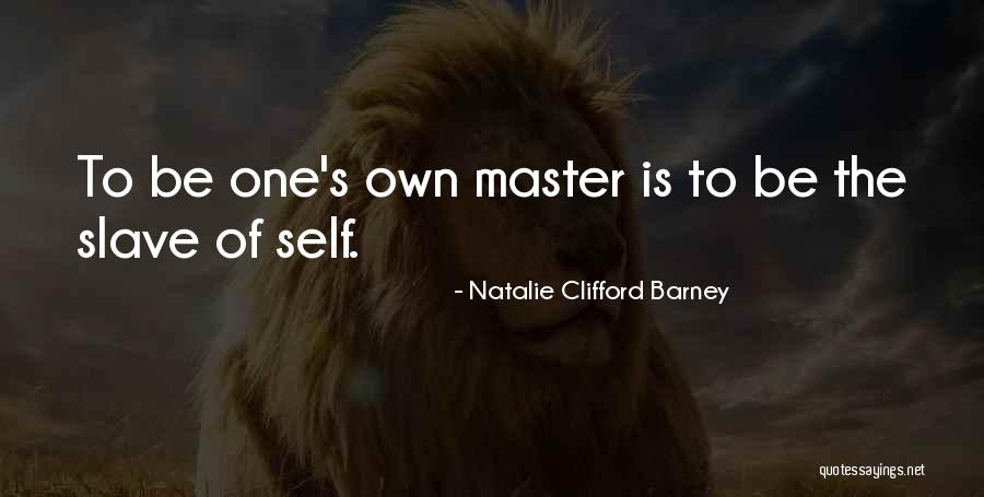 Master Self Quotes By Natalie Clifford Barney Master Self Quotes By Natalie Clifford Barney