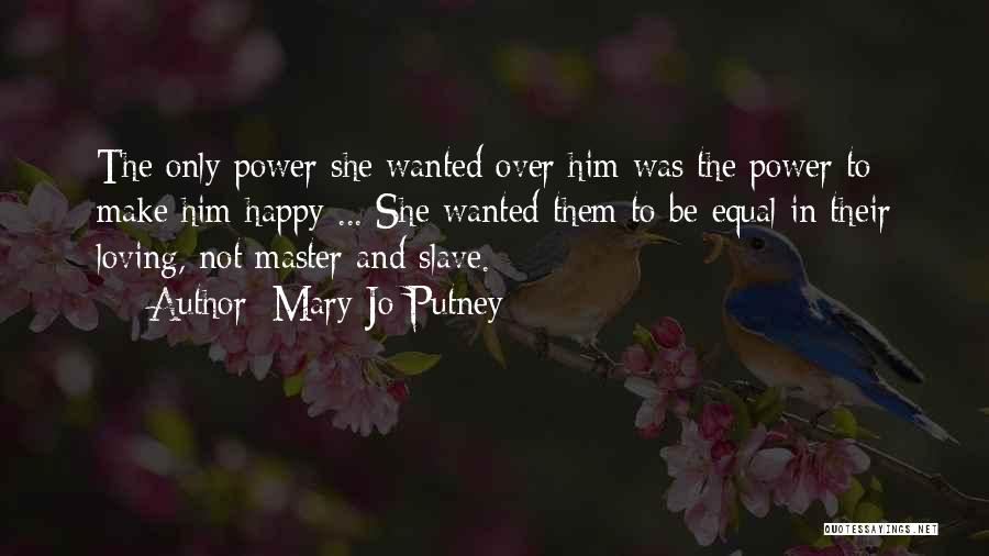Master Slave Love Quotes By Mary Jo Putney