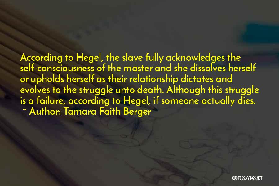 Master Slave Relationship Quotes By Tamara Faith Berger