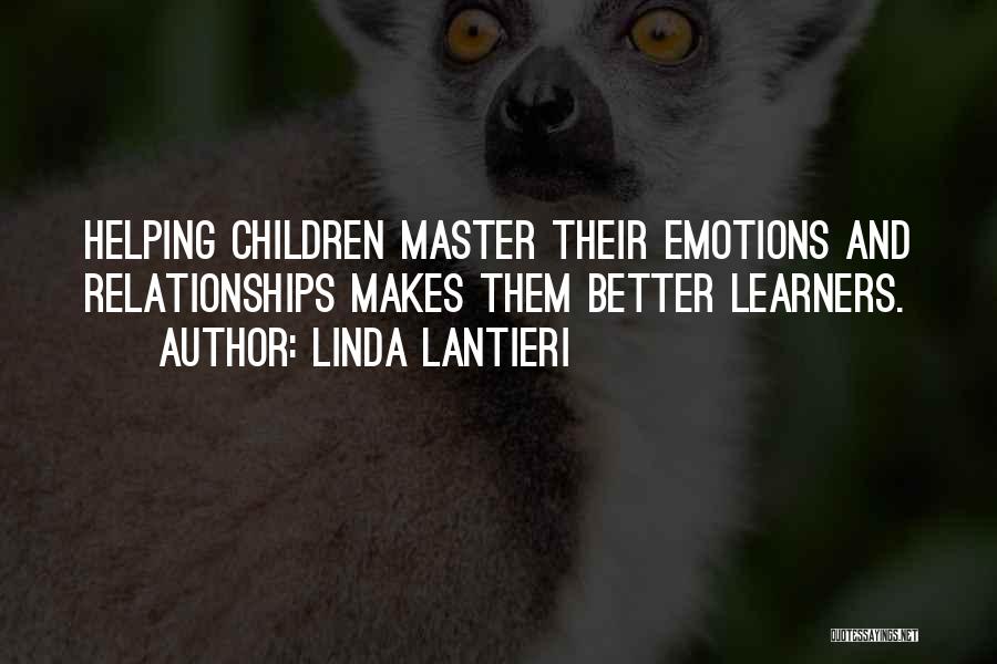 Master/slave Relationships Quotes By Linda Lantieri