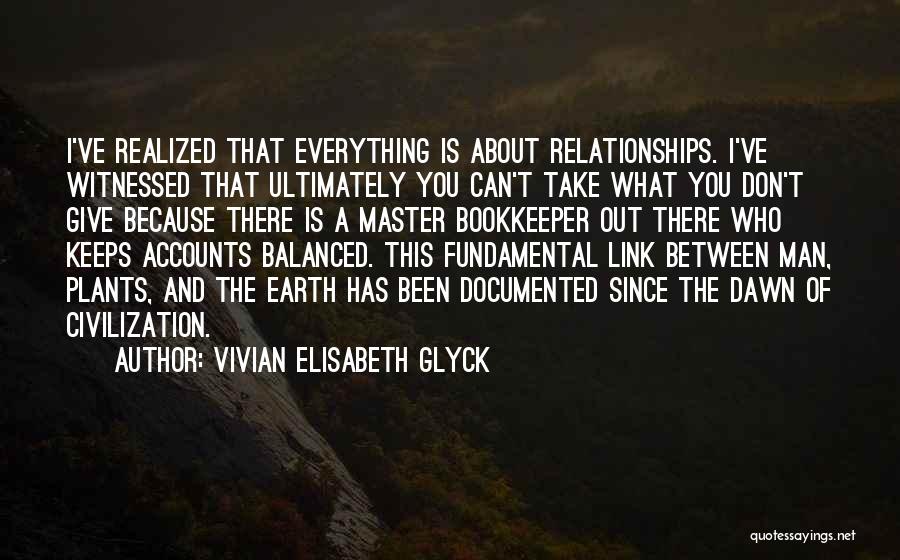 Master/slave Relationships Quotes By Vivian Elisabeth Glyck