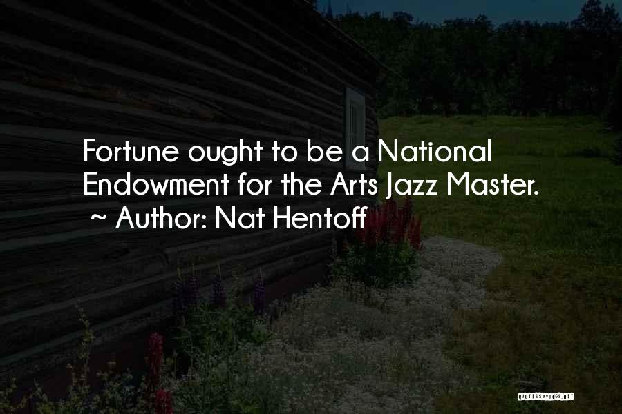 Master The Art Quotes By Nat Hentoff