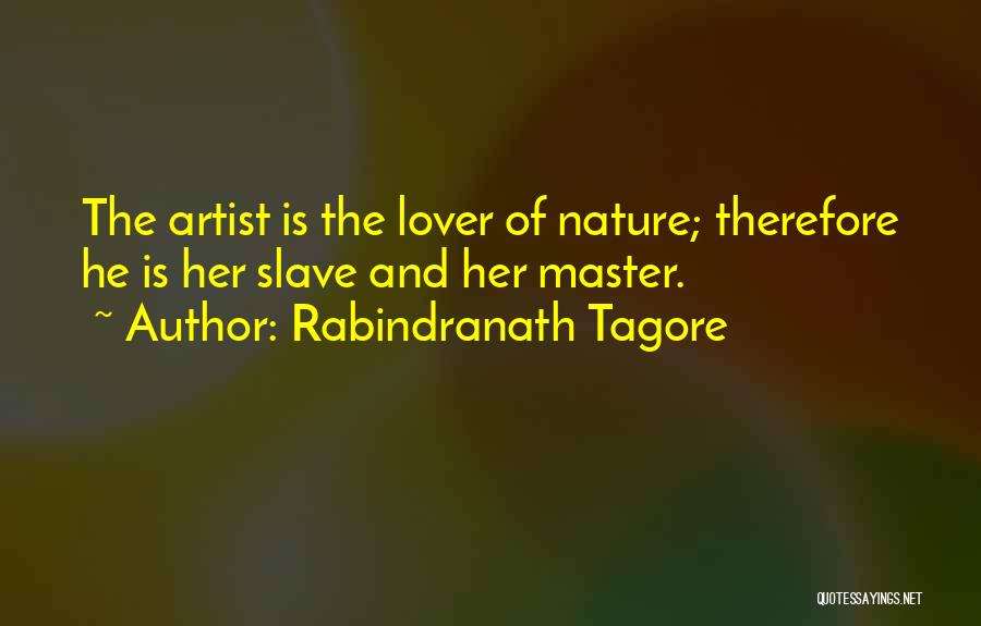 Master The Art Quotes By Rabindranath Tagore