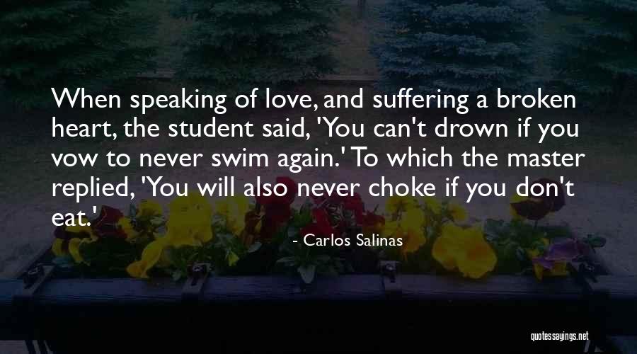 Master To Student Quotes By Carlos Salinas Master To Student Quotes By Carlos Salinas