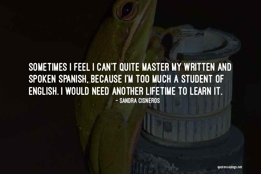 Master To Student Quotes By Sandra Cisneros Master To Student Quotes By Sandra Cisneros