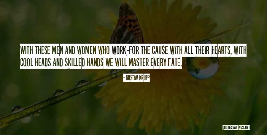 Master Your Fate Quotes By Gustav Krupp Master Your Fate Quotes By Gustav Krupp