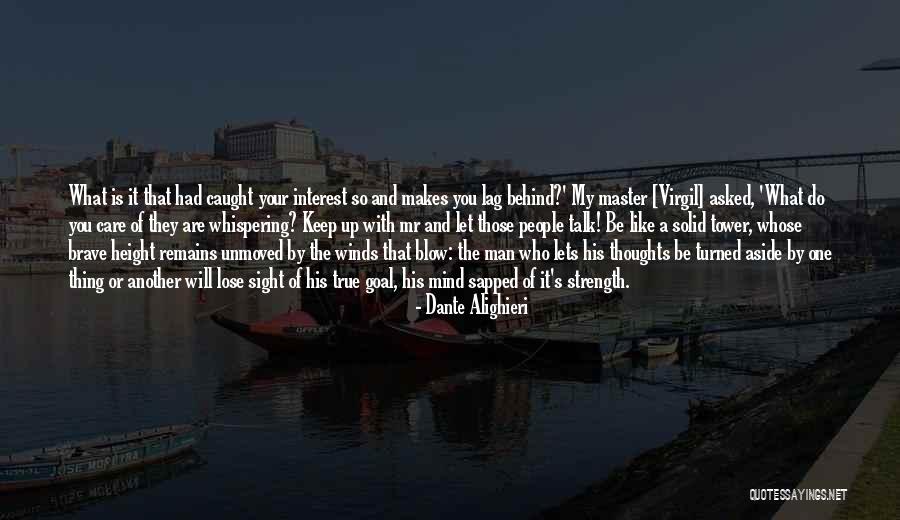 Master Your Mind Quotes By Dante Alighieri Master Your Mind Quotes By Dante Alighieri