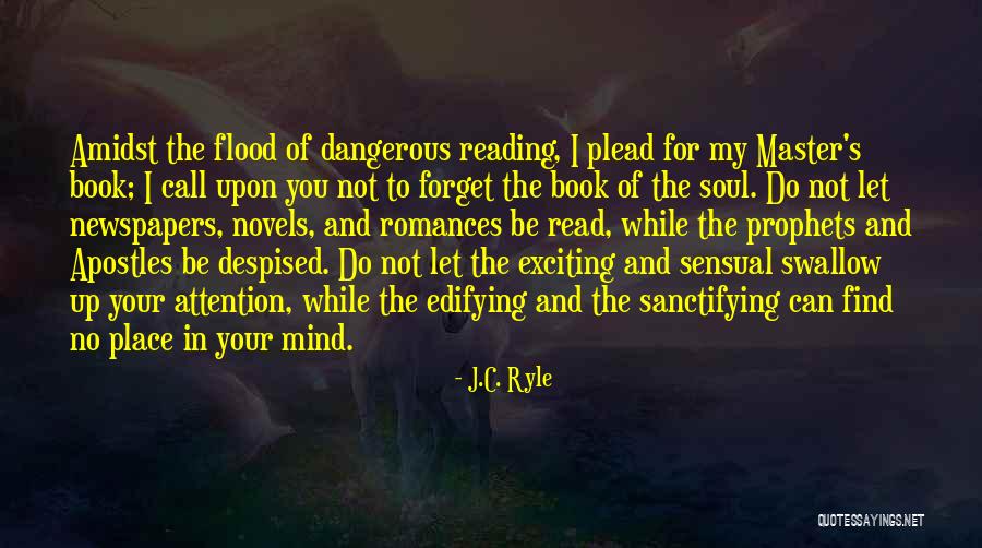 Master Your Mind Quotes By J.C. Ryle Master Your Mind Quotes By J.C. Ryle