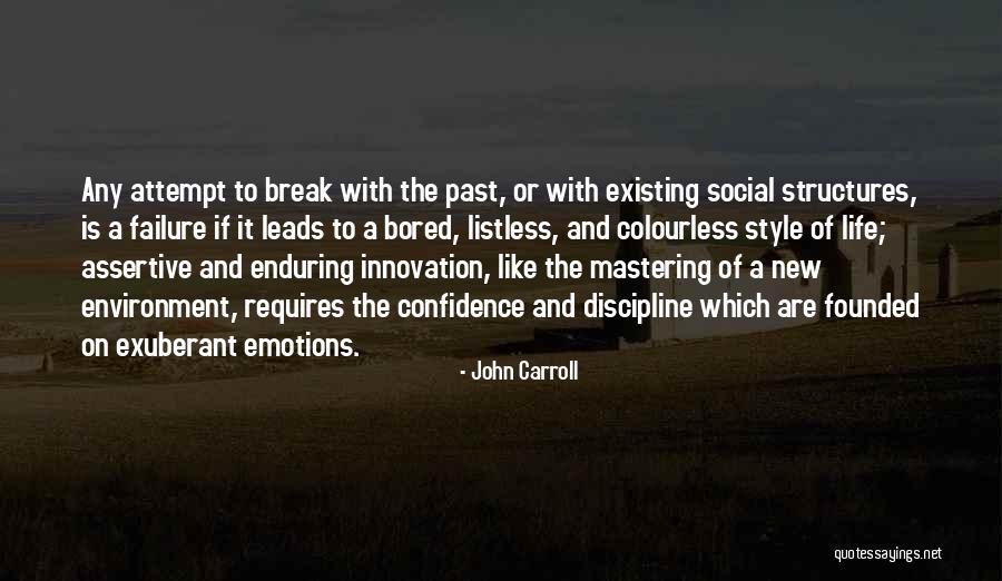 Mastering Emotions Quotes By John Carroll