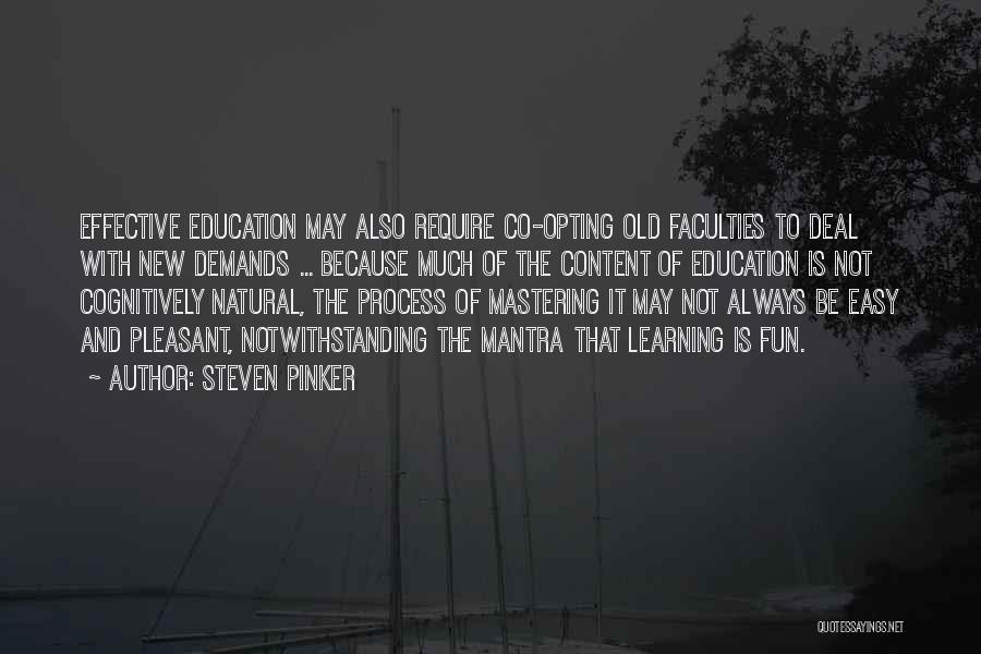Mastering New Things Quotes By Steven Pinker
