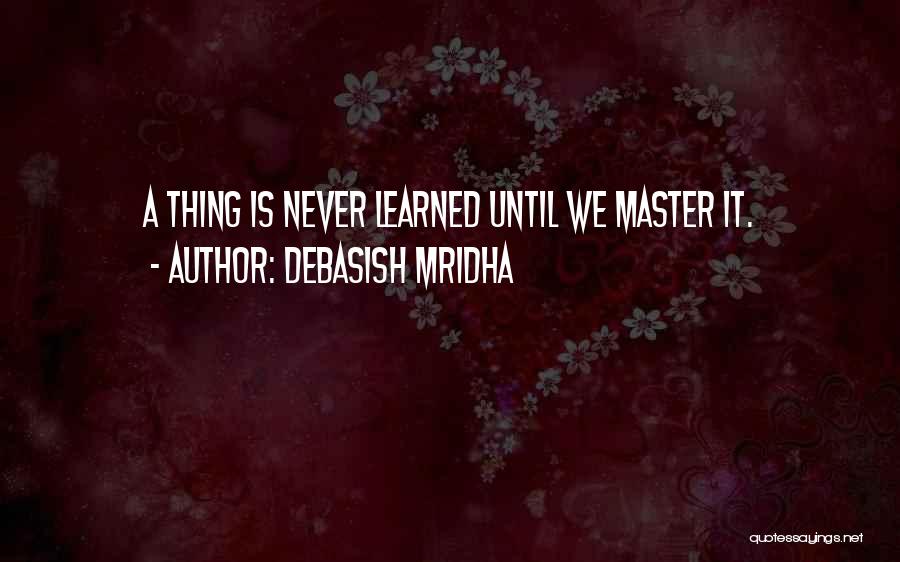 Mastering Self Quotes By Debasish Mridha