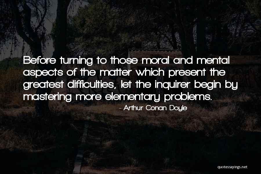 Mastering Yourself Quotes By Arthur Conan Doyle