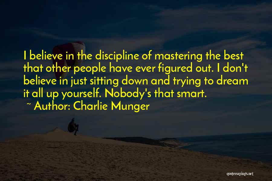 Mastering Yourself Quotes By Charlie Munger