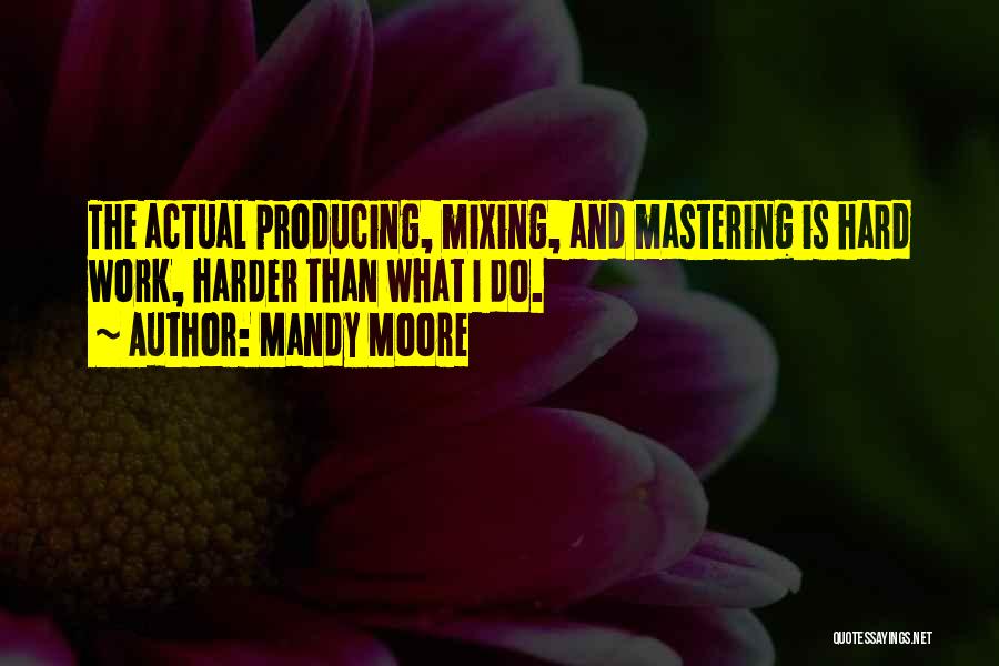 Mastering Yourself Quotes By Mandy Moore