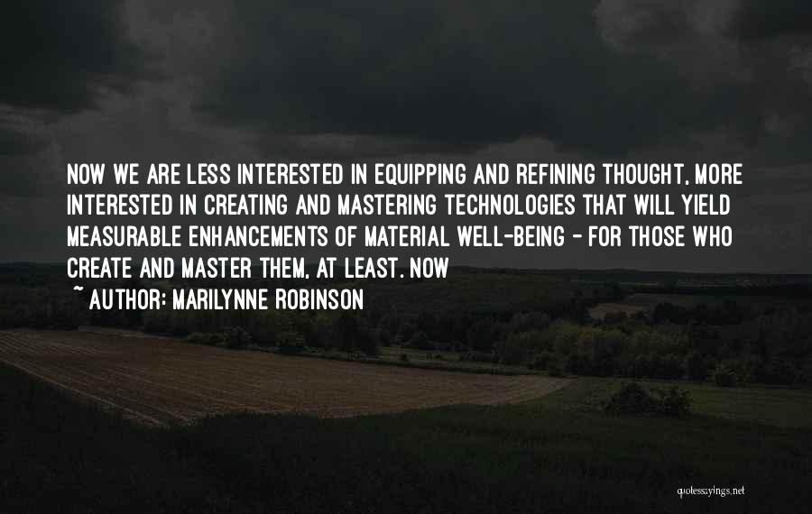 Mastering Yourself Quotes By Marilynne Robinson