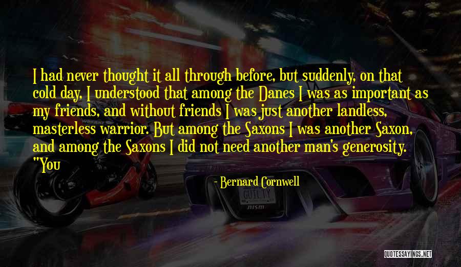 Masterless Quotes By Bernard Cornwell Masterless Quotes By Bernard Cornwell