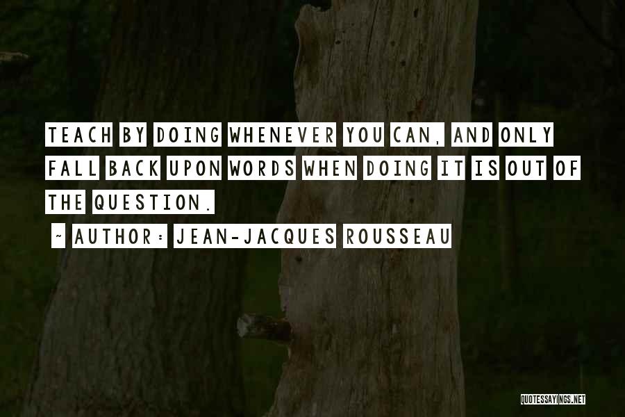 Masterly Inactivity Quotes By Jean-Jacques Rousseau