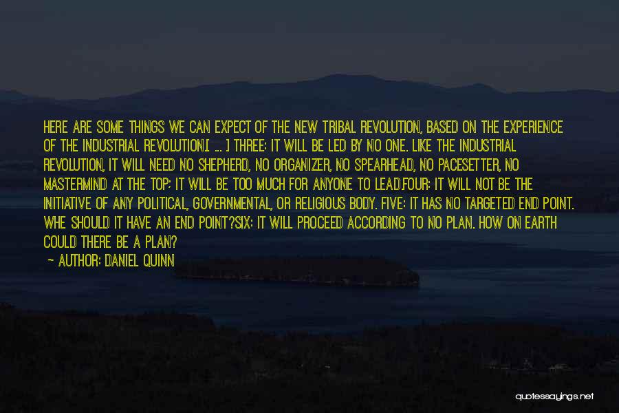 Mastermind Quotes By Daniel Quinn