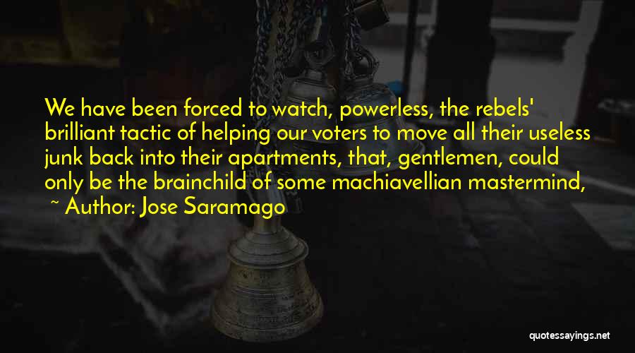 Mastermind Quotes By Jose Saramago