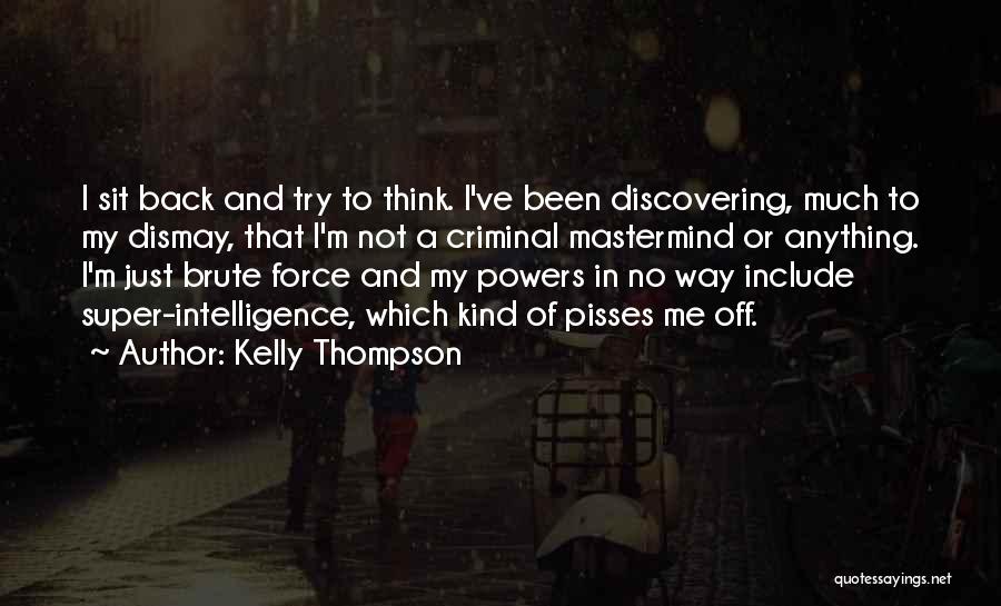 Mastermind Quotes By Kelly Thompson